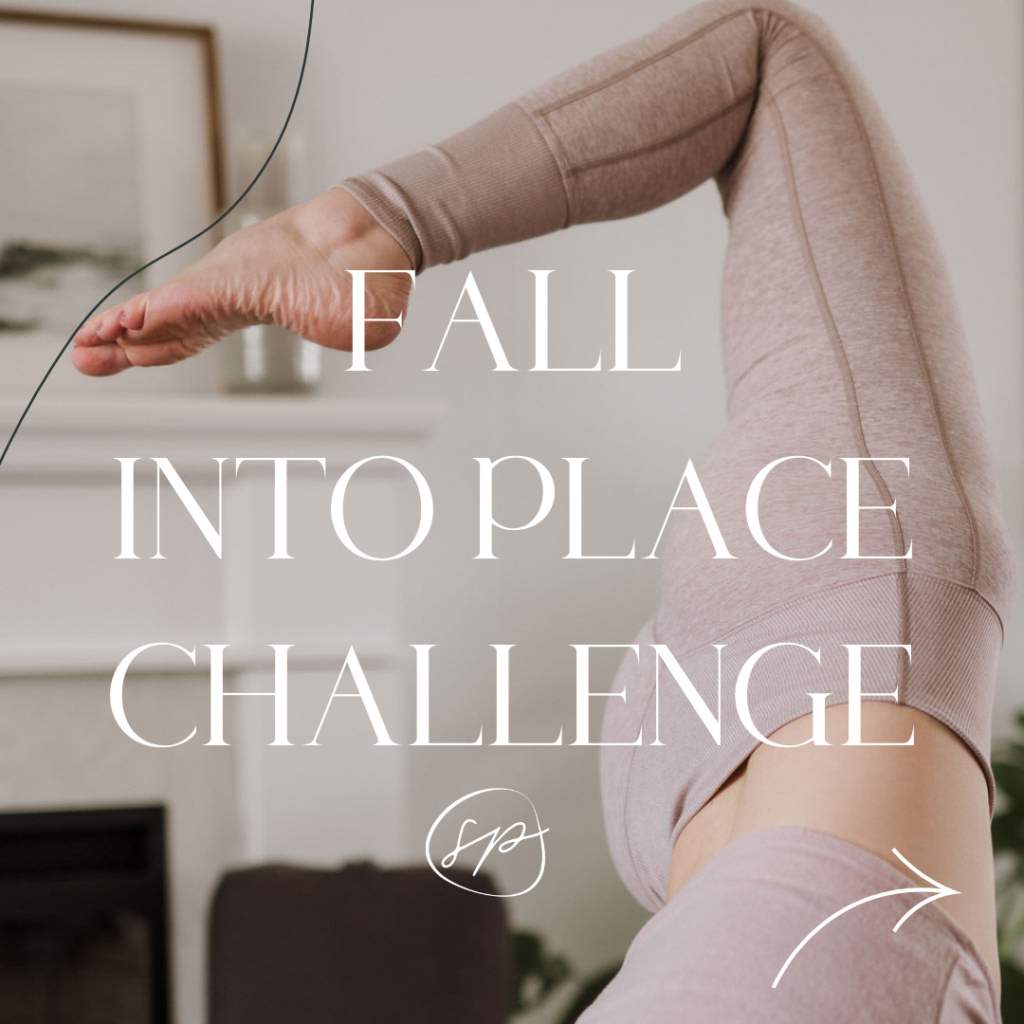 FALL INTO PLACE CHALLENGE - The Soul Practice - Yoga & Wellness